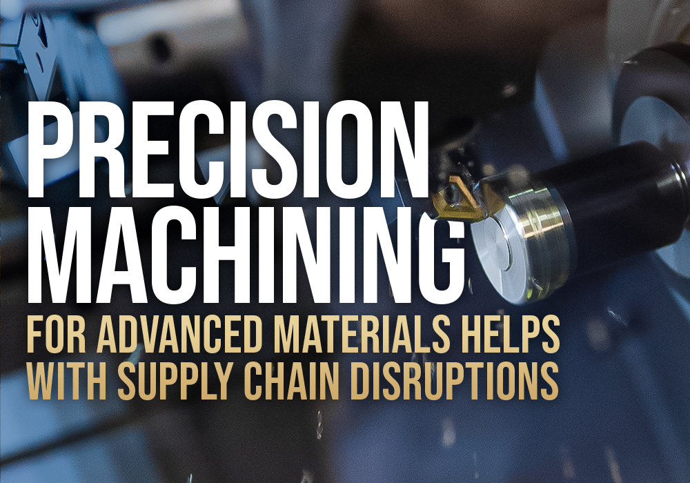 Precision Machining for Advanced Materials_Top_1000x700
